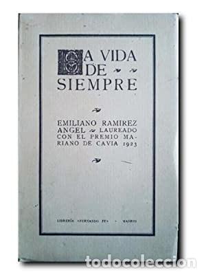 Libros antiguos: LA VIDA DE SIEMPRE. RAM&Iacute;REZ &Aacute;NGEL, EMILIANO - Foto 1