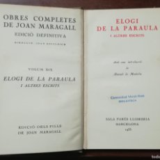 Libros antiguos: ELOGI DE LA PARAULA I ALTRES ESCRITS- 1935 - JOAN MARAGALL - ED. FILLS DE JOAN MARAGALL - APJRB 1136