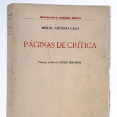 Libros antiguos: BIBLIOTECA ANDRÉS BELLO. PÁGINAS DE CRÍTICA (MIGUEL ANTONIO CARO) AMÉRICA, CIRCA 1920. INTONSO. OFRT