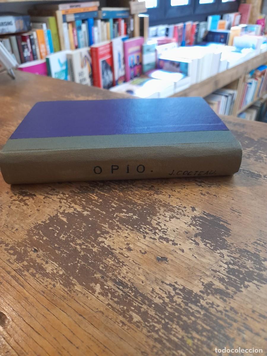 Libros antiguos: Opio, Jean Cocteau - Primera edici&oacute;n - Foto 5