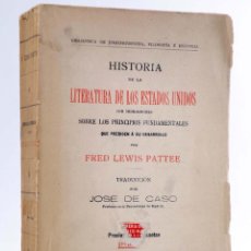 Libros antiguos: HISTORIA DE LA LITERATURA DE LOS ESTADOS UNIDOS (FRED LEWIS PATTEE) LA ESPAÑA MODERNA, CIRCA 1930