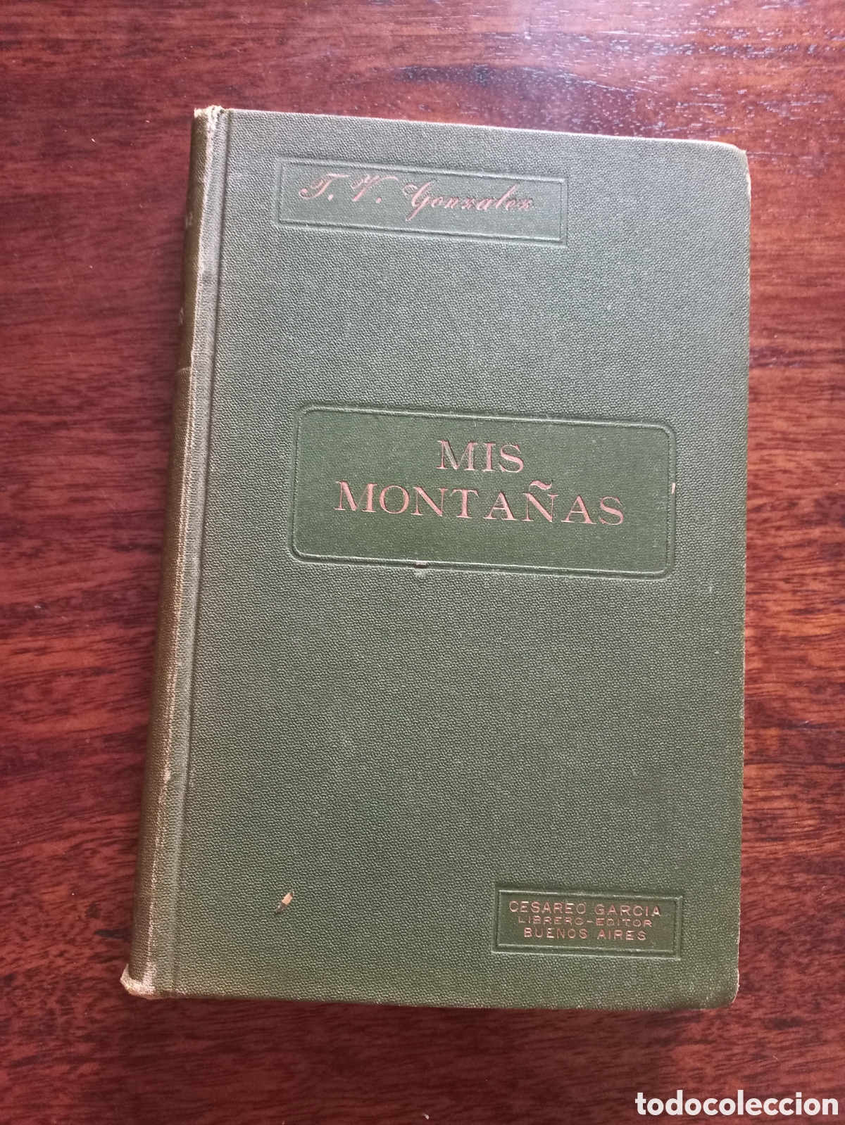 Libros antiguos: Mis monta&ntilde;as, Joaqu&iacute;n V. Gonz&aacute;lez - Foto 1