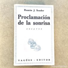 Libros antiguos: PROCLAMACIÓN DE LA SONRISA - SENDER, RAMÓN J.