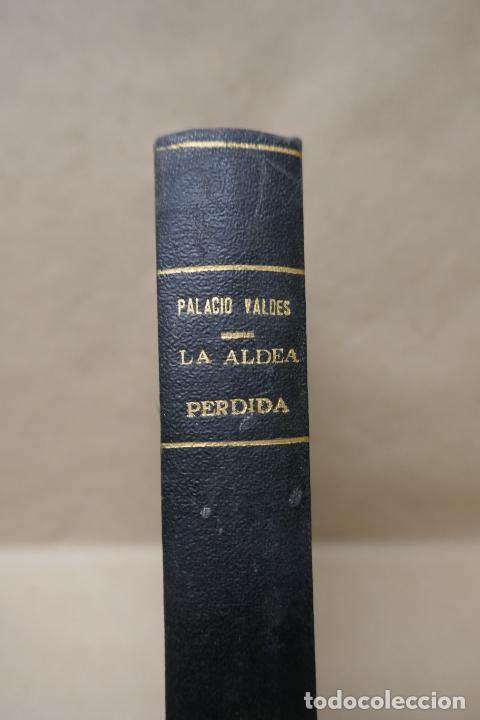 Libros antiguos: LA ALDEA PERDIDA - A. PALACIO VALDES - 1925. EDITORIAL PUEYO - Foto 4