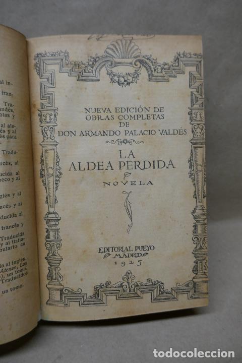 Libros antiguos: LA ALDEA PERDIDA - A. PALACIO VALDES - 1925. EDITORIAL PUEYO - Foto 7