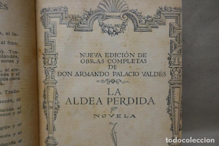 Libros antiguos: LA ALDEA PERDIDA - A. PALACIO VALDES - 1925. EDITORIAL PUEYO - Foto 9