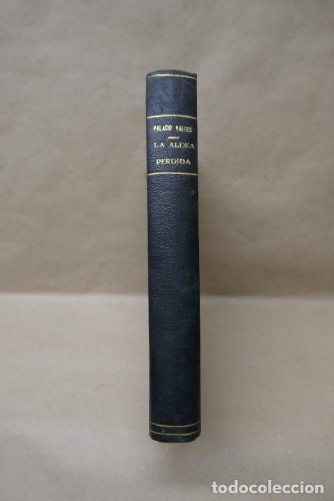Libros antiguos: LA ALDEA PERDIDA - A. PALACIO VALDES - 1925. EDITORIAL PUEYO - Foto 1