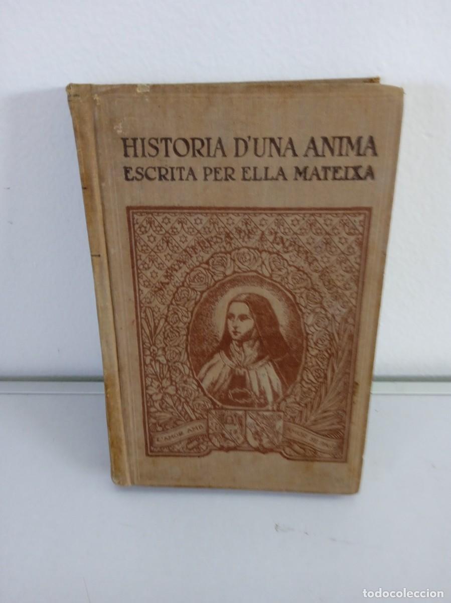 Libros antiguos: HISTORIA DUNA ANIMA ESCRITA PER ELLA MATEIXA - Foto 1