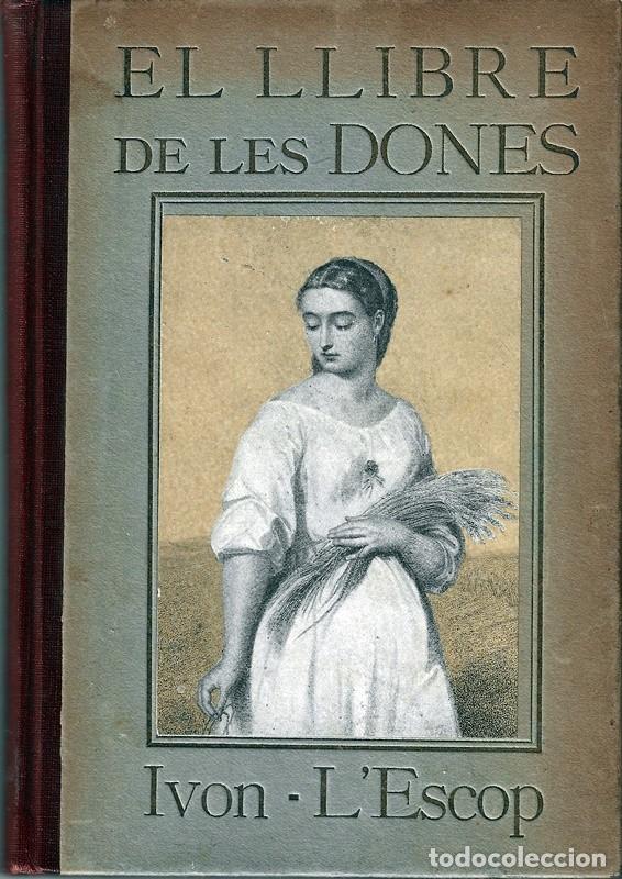 Libros antiguos: EL LLIBRE DE LES DONES IVON L&acute;ESCOP - Foto 1