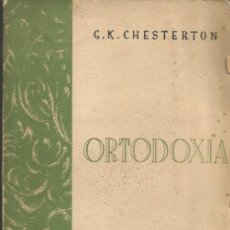 Libros antiguos: ORTODOXIA - G.K.CHESTERTON - CALLEJA - 193?