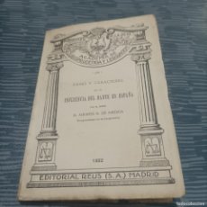 Libros antiguos: LAS FASES Y CARACTERES DE LA INFLUENCIA DEL DANTE EN ESPAÑA, AGUSTÍN G.DE AMEZUA, EDIT.REUS,1922.