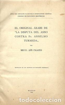 Libros antiguos: El original arabe de la disputa del asno contra Fr. Anselmo Turmeda. 1914 - ASIN PALACIOS, MIGUEL