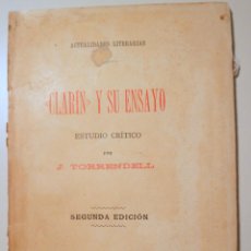 Libros antiguos: CLARÍN, LEOPOLDO ALAS - TORRENDELL, J. - CLARÍN Y SU ENSAYO. ESTUDIO CRÍTICO - BARCELONA C. 1900