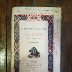 Libros antiguos: CATALINA, SEVERO. LA MUJER: APUNTES PARA UN LIBRO