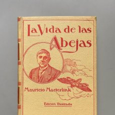 Libri antichi: LA VIDA DE LAS ABEJAS, MAURICIO MAETERLINCK - MONTANER Y SIMÓN, 1913