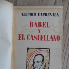 Libros antiguos: BABEL Y EL CASTELLANO. ARTURO CAPDEVILA. CIAP. 1929/30