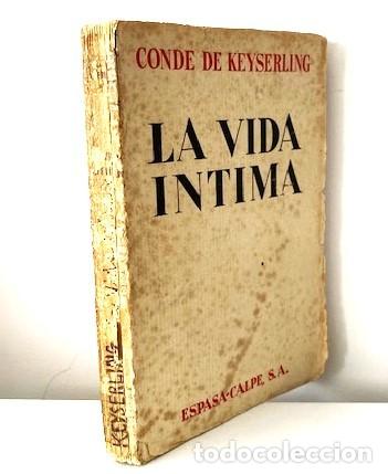 Libros antiguos: CONDE DE KEYSERLING ... LA VIDA INTIMA ... 1934 - Foto 1