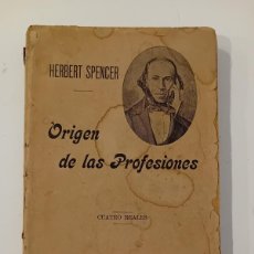 Libros antiguos: ORIGEN DE LAS PROFESIONES. HERBERT SPENCER. F. SEMPERE EDITORES. AÑOS 20