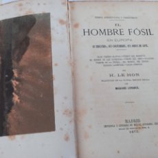 Libros antiguos: EL HOMBRE FÓSIL. INDUSTRIA, COSTUMBRES, OBRAS DE ARTE. GUIJARRO ED. MADRID 1872