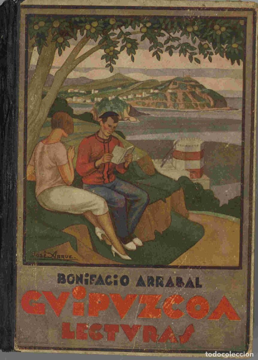 Libros antiguos: Guip&uacute;zcoa. Lecturas. Bonifacio Arrabal. 1930 - Foto 1