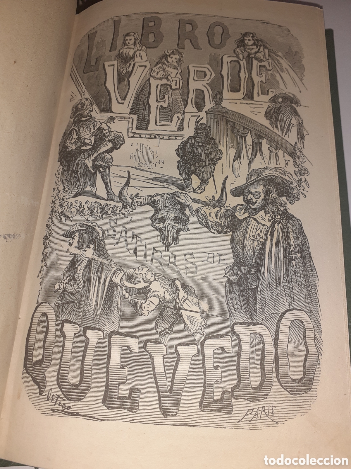 Libros antiguos: LIBRO VERDE. SATIRAS DE QUEVEDO. 1879. TERCERA EDICION. IMPECABLE. COMO NUEVO - Foto 2