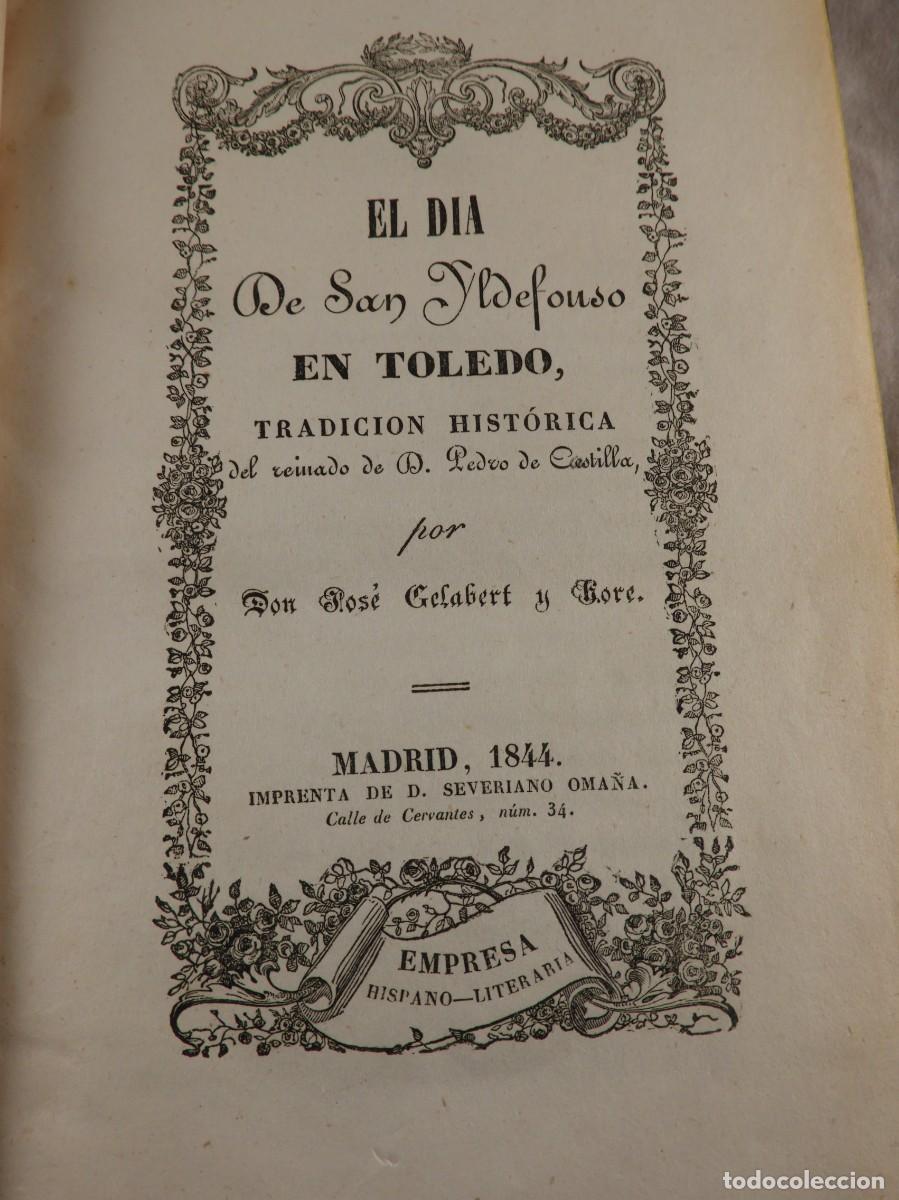 Libros antiguos: LIBRO EL DIA DE SAN ILDEFONSO EN TOLEDO. MADRID 1844 - Foto 3