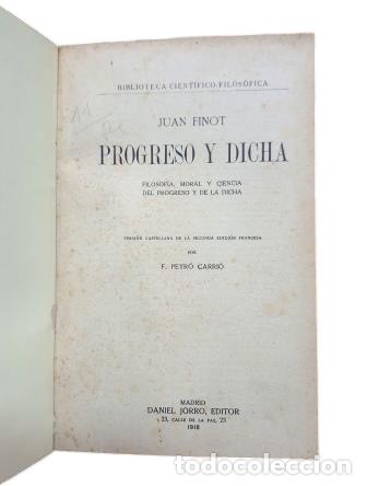 Libros antiguos: PROGRESO Y DICHA. FILOSOF&Iacute;A MORAL Y CIENCIA DEL PROGRESO Y DE LA DICHA - Foto 2
