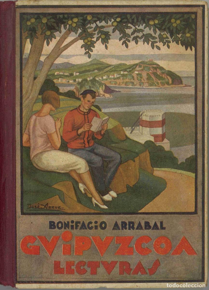 Libros antiguos: Guip&uacute;zcoa. Lecturas. Bonifacio Arrabal. 1930 - Foto 1
