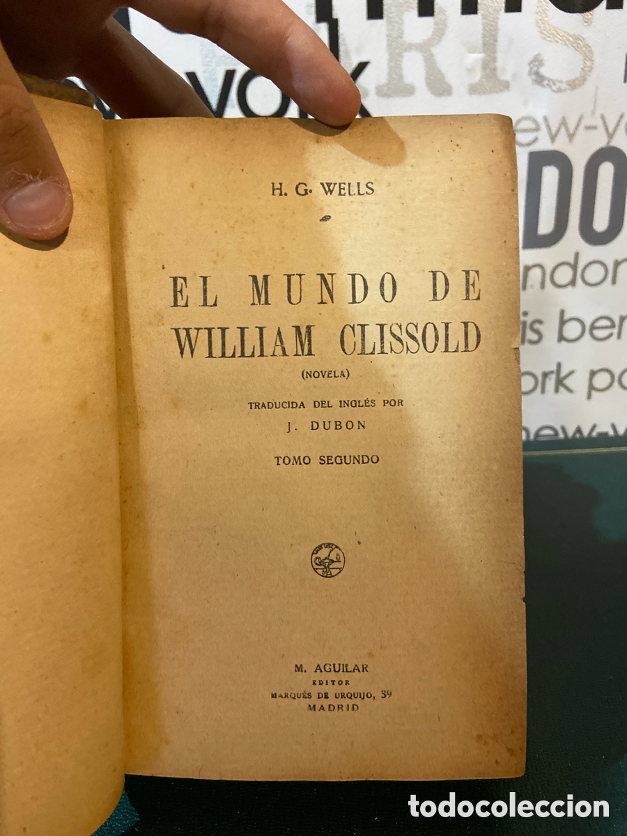 Libros antiguos: El Mundo de William Clissold - Wells - B5 - Foto 6