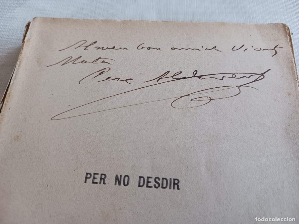 Libros antiguos: PER NO DESDIR (1909) - DEDICATORIA AUTOR PERE ALDAVERT - Foto 3