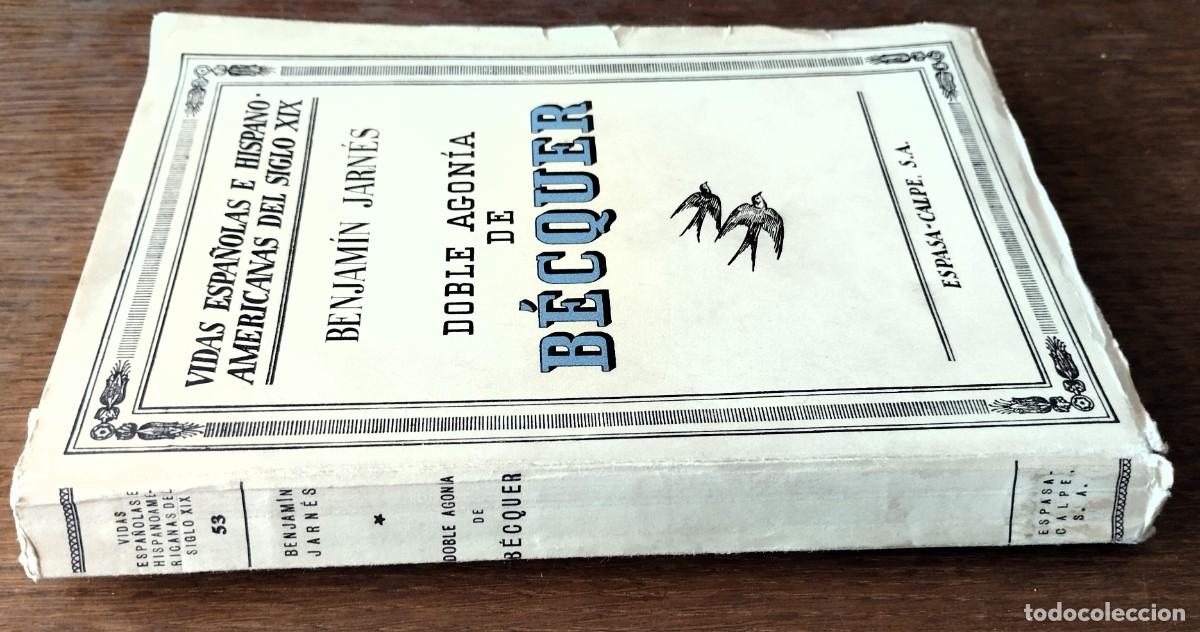 Libros antiguos: Benjam&iacute;n Jarn&eacute;s, Doble agon&iacute;a de B&eacute;cquer, Espasa Calpe, 1936 - Foto 2
