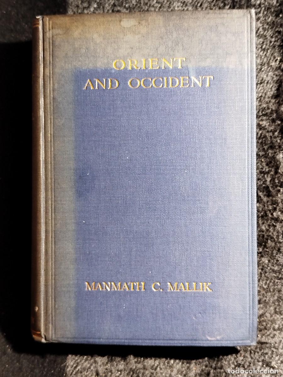 Libros antiguos: 1913. Orient and Occident. A comparative study. Manmath C. Mallik. - Foto 1