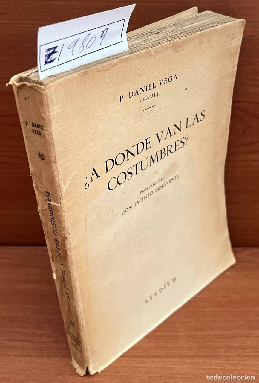 Libros antiguos: VEGA, Daniel - &iquest;A d&oacute;nde van las costumbres? - Foto 1