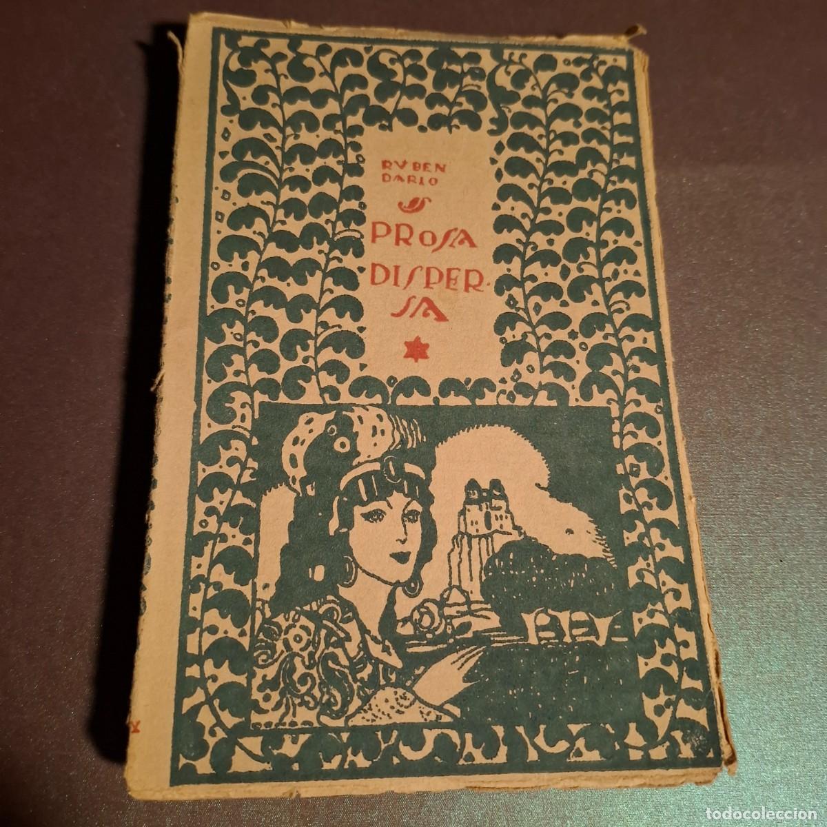 Libros antiguos: Prosa dispersa - Ruben Dario - 1919 - Foto 1