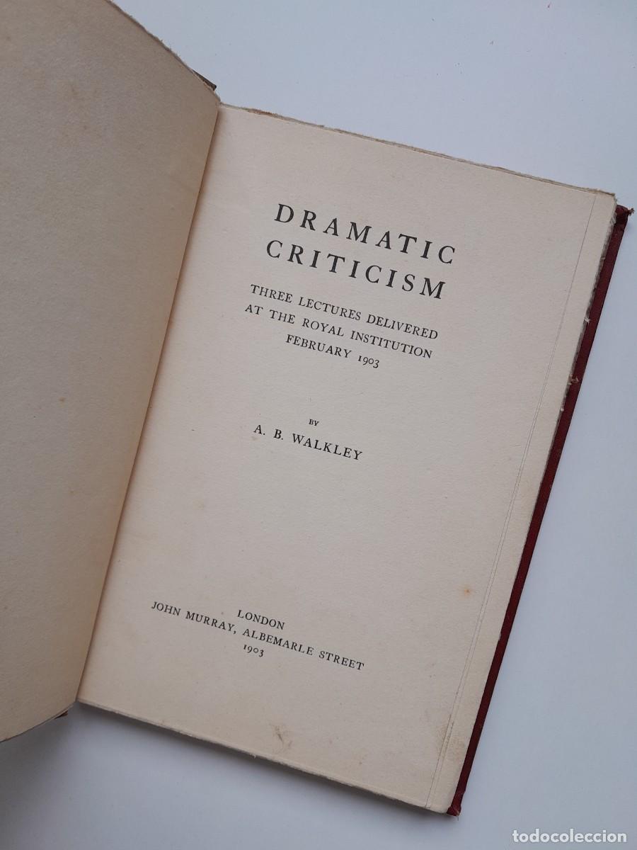 Libros antiguos: DRAMATIC CRITICISM - A. B. WALKLEY (JOHN MURRAY, 1903) - Foto 1