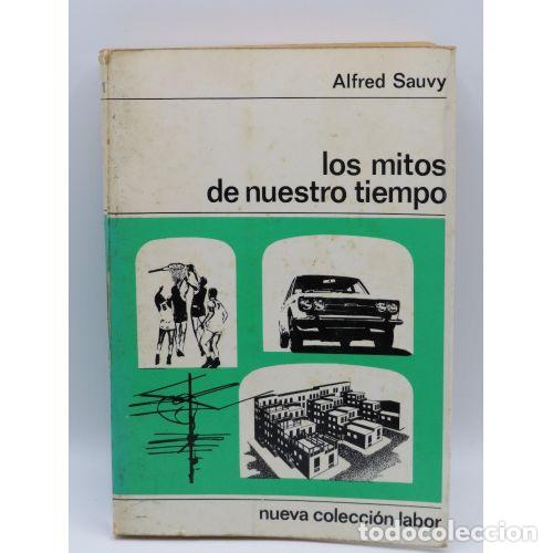 Antiquarische B&uuml;cher: Los Mitos de Nuestro Tiempo - Alfred Sauvy