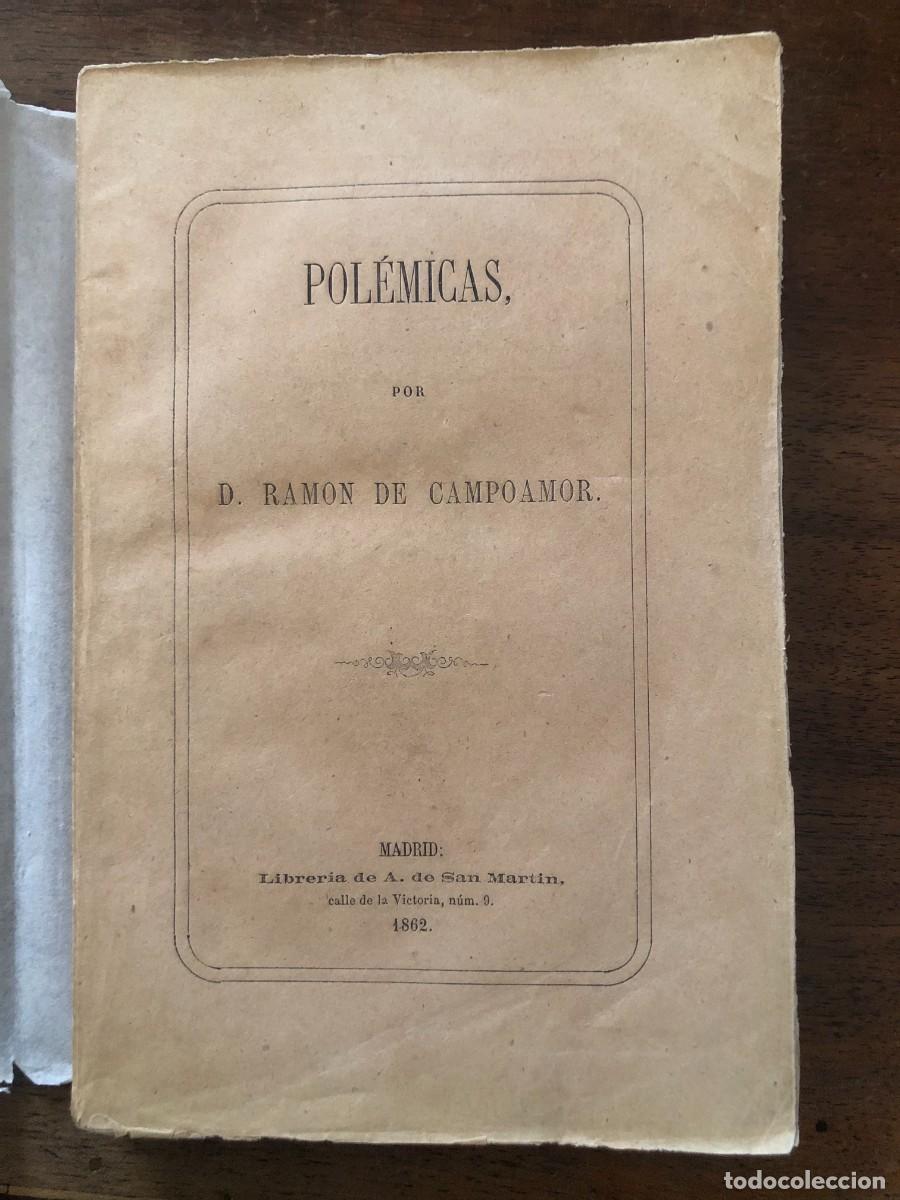 Libros antiguos: RAM&Oacute;N DE CAMPOAMOR, POL&Eacute;MICAS, 1862. - Foto 1