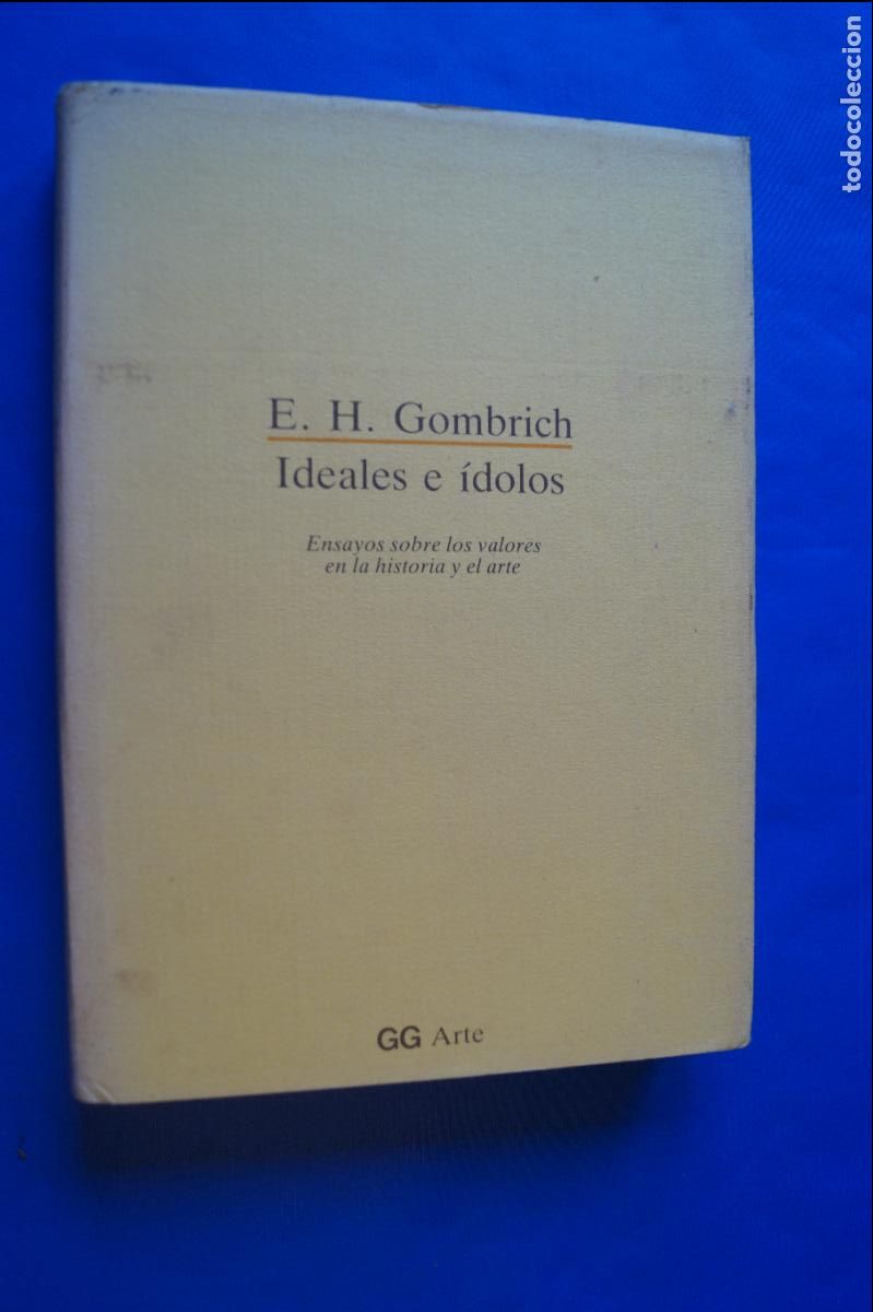 Libros antiguos: IDEALES E IDOLOS. E,H. GOMBRICH - Foto 1