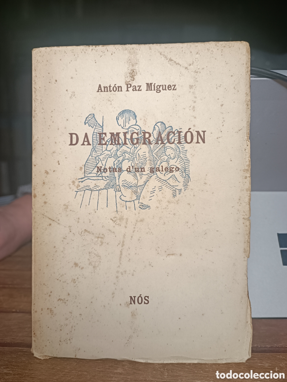 Libros antiguos: DA EMIGRACI&Oacute;N Ant&oacute;n Paz M&iacute;guez. Primera edici&oacute;n 1936 Nos &Aacute;nxel Casal notas d'un galego en Argentina.