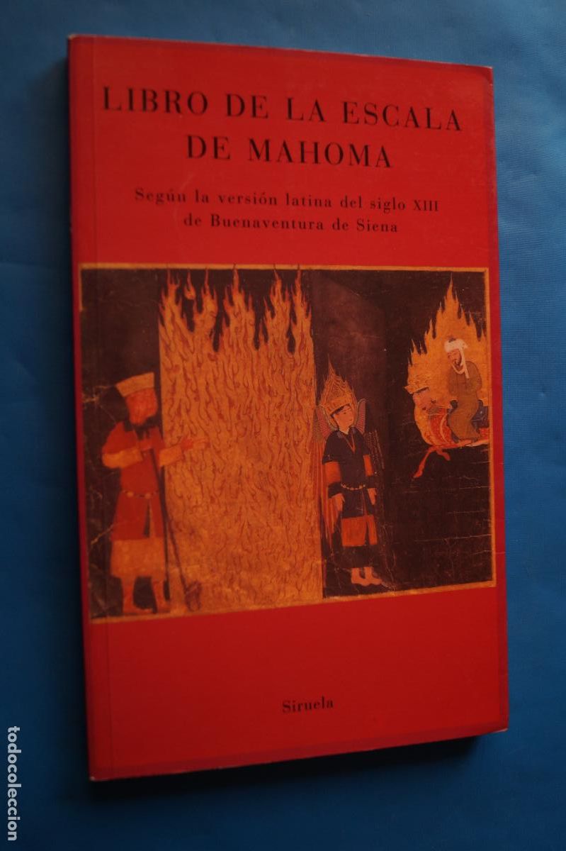 Libros antiguos: LIBRO DE LA ESCALA DE MAHOMA. SEGUN VERSION DE BUENAVENTURA DE SIENA