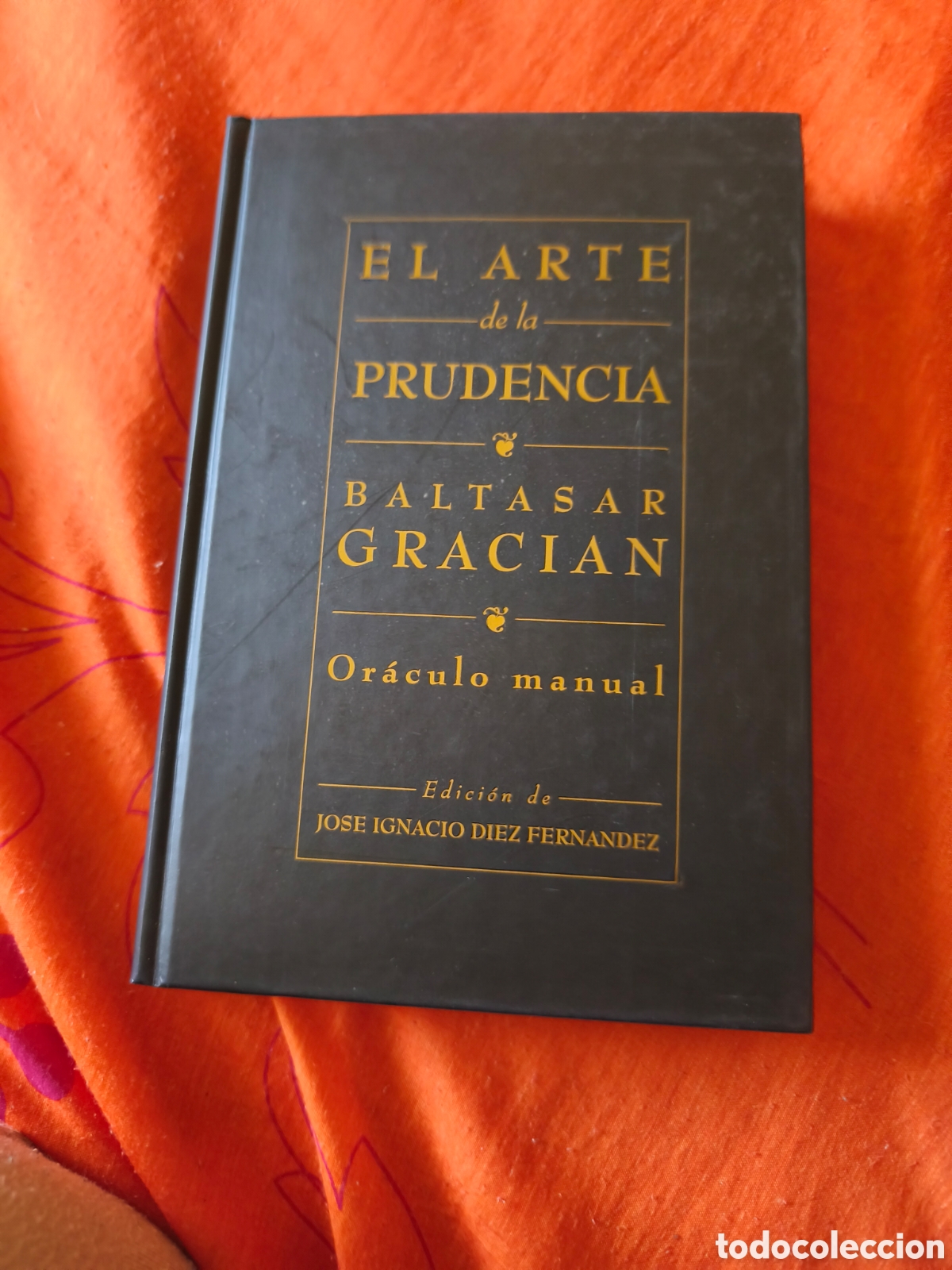 Libros antiguos: El arte de la prudencia. Baltasar Gracian. Or&aacute;culo Manual.