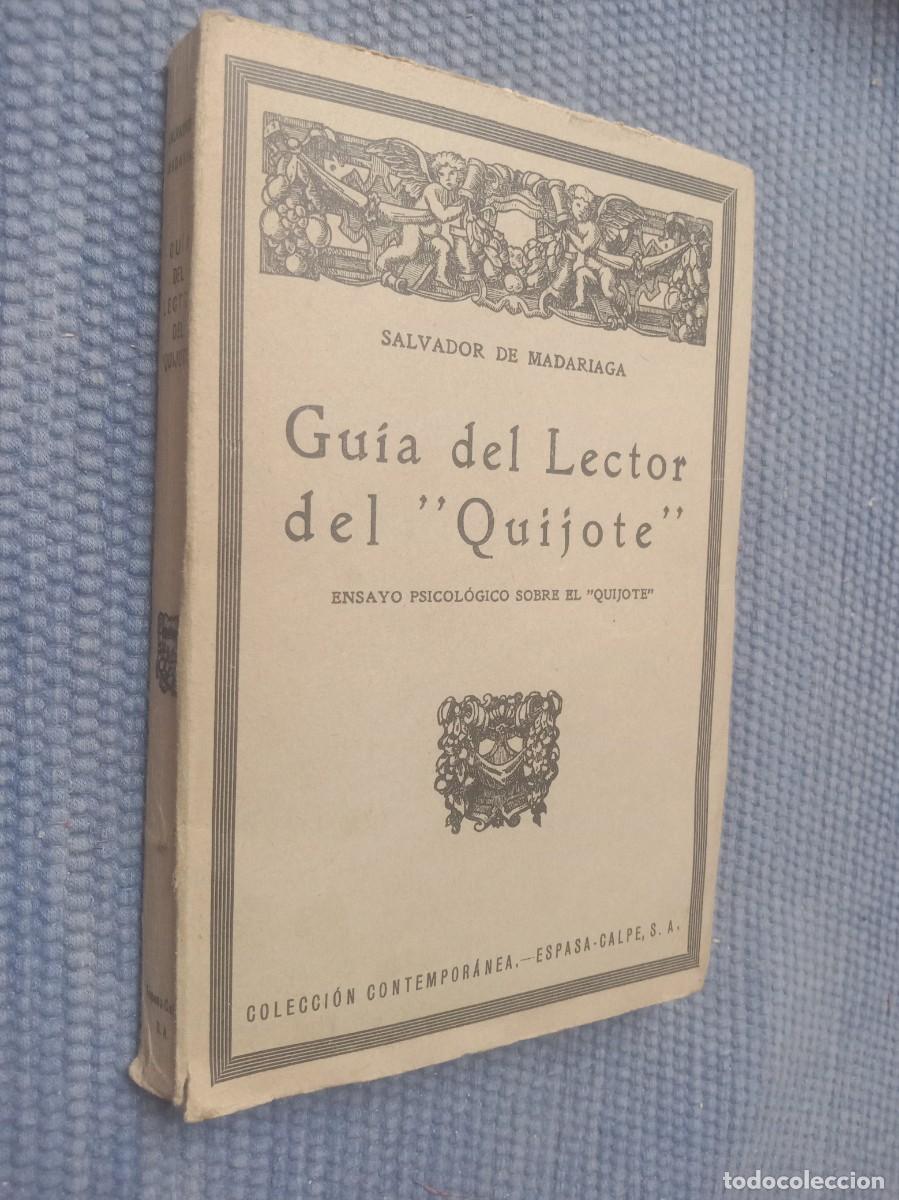 Libros antiguos: Madariaga: Gu&iacute;a del Lector del 'Quijote'. Ensayo psicol&oacute;gico sobre el 'Quijote'
