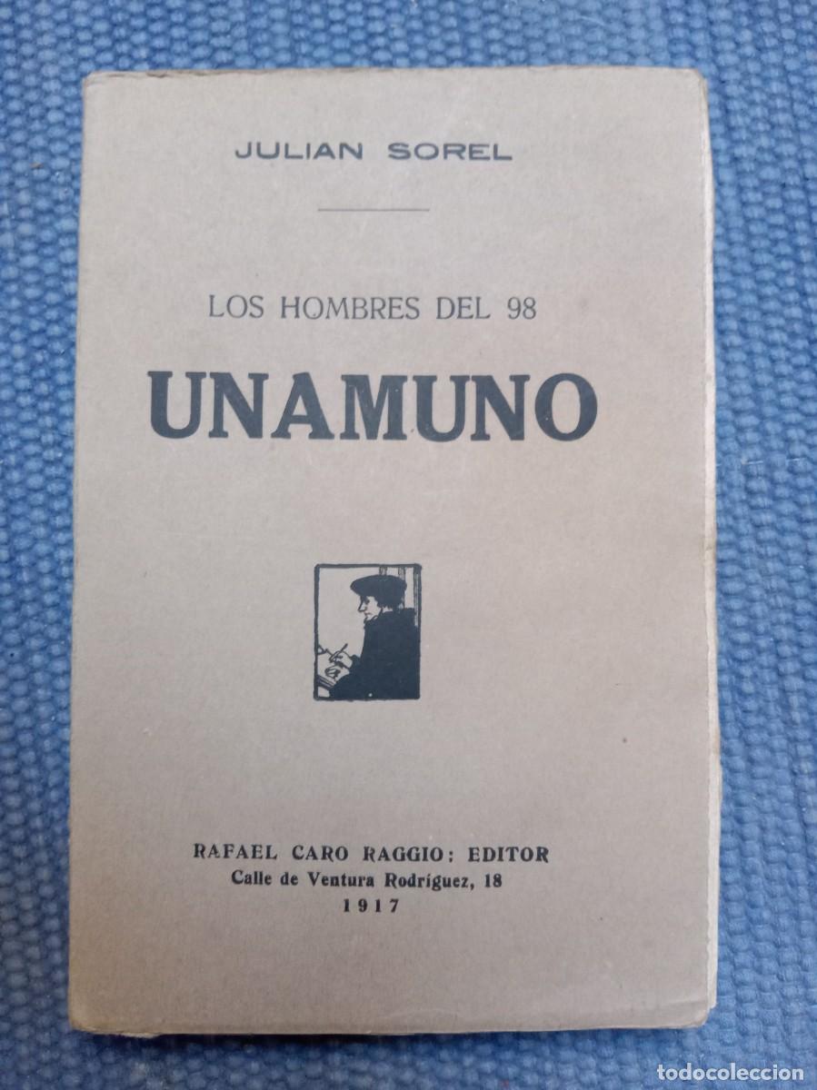 Libros antiguos: Sorel, Julian: Los hombres del 98. Unamuno