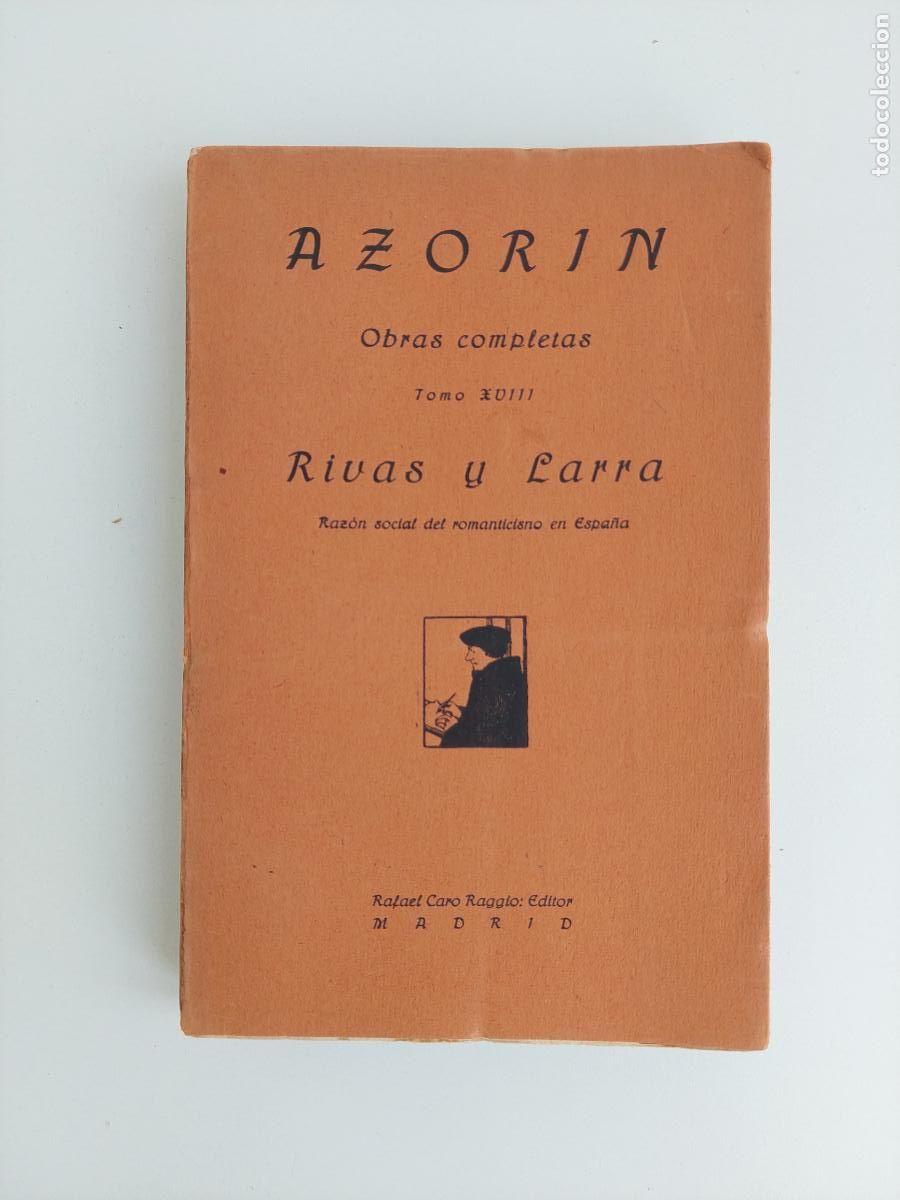 Libros antiguos: Rivas y Larra; razón social del romanticismo en España - Azorín,