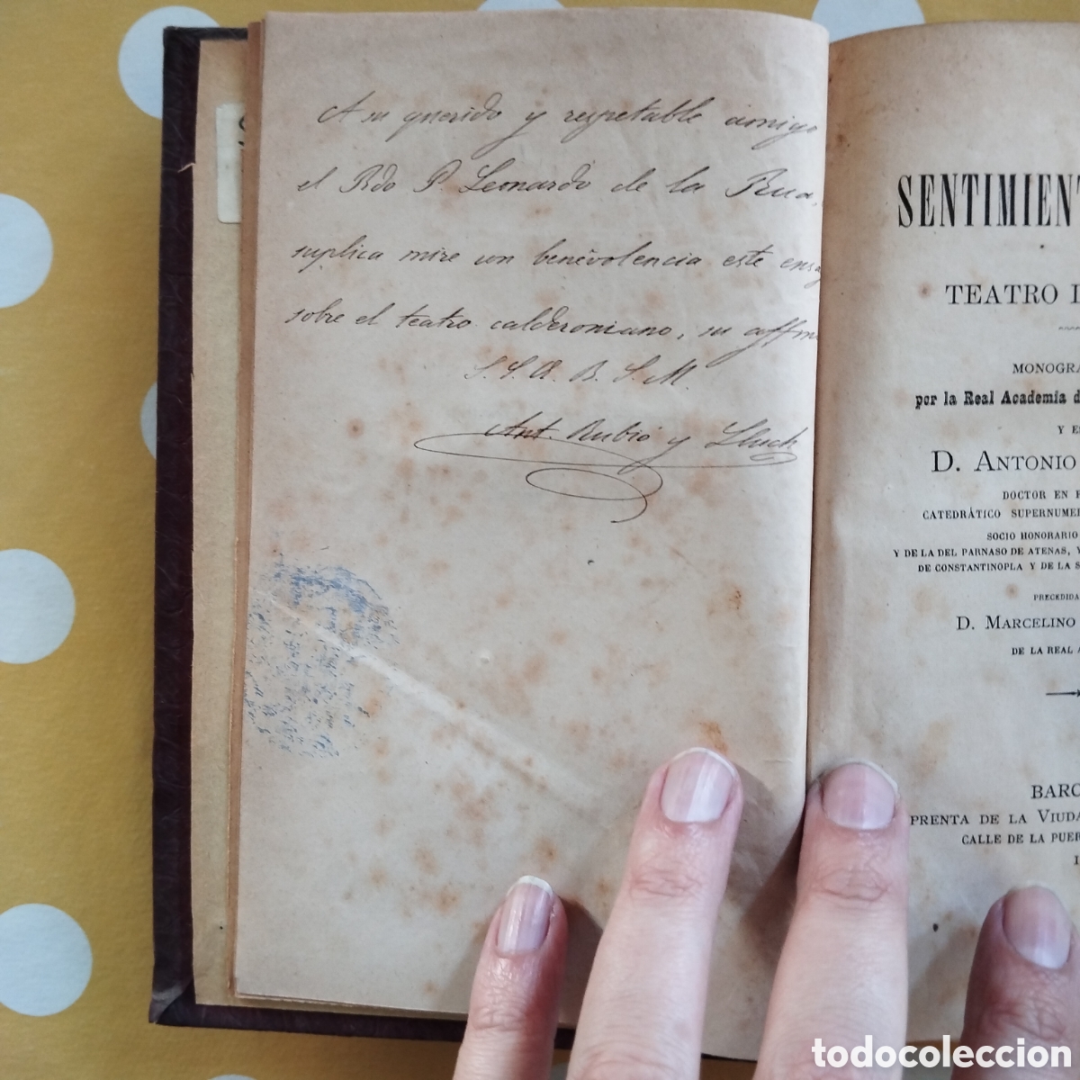 Libros antiguos: ANTONIO RUBI&Oacute; Y LLUCH EL SENTIMIENTO DEL HONOR EN EL TEATRO DE CALDER&Oacute;N DEDICAT&Ograve;RIA AUTOGRAFA 1882