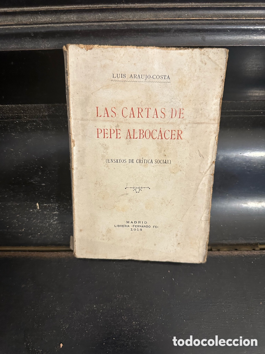 Libros antiguos: libro antiguo titulado Las cartas de Pepe Alboc&aacute;cer de Luis Araujo Costa
