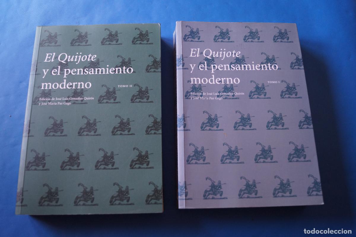 Libros antiguos: EL QUIJOTE Y EL PENSAMIENTO MODERNO. ED. JOSE LUIS GONZALEZ Y JOSE MARIA PAZ