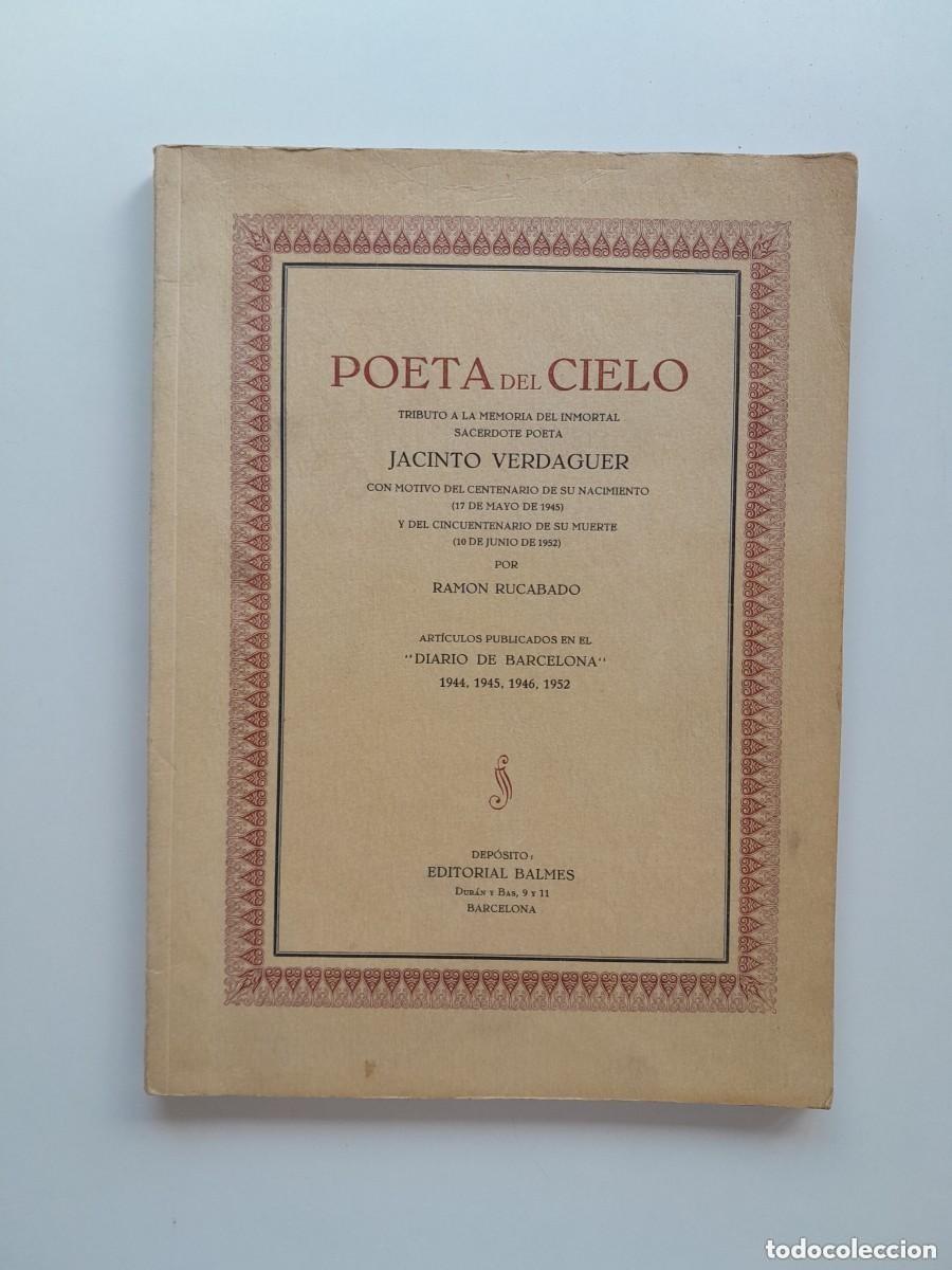 Old books: POETA DEL CIELO. TRIBUTO A LA MEMORIA DEL INMORTAL SACERDOTE POETA JACINTO VERDAGUER - RAMON RUCABAD