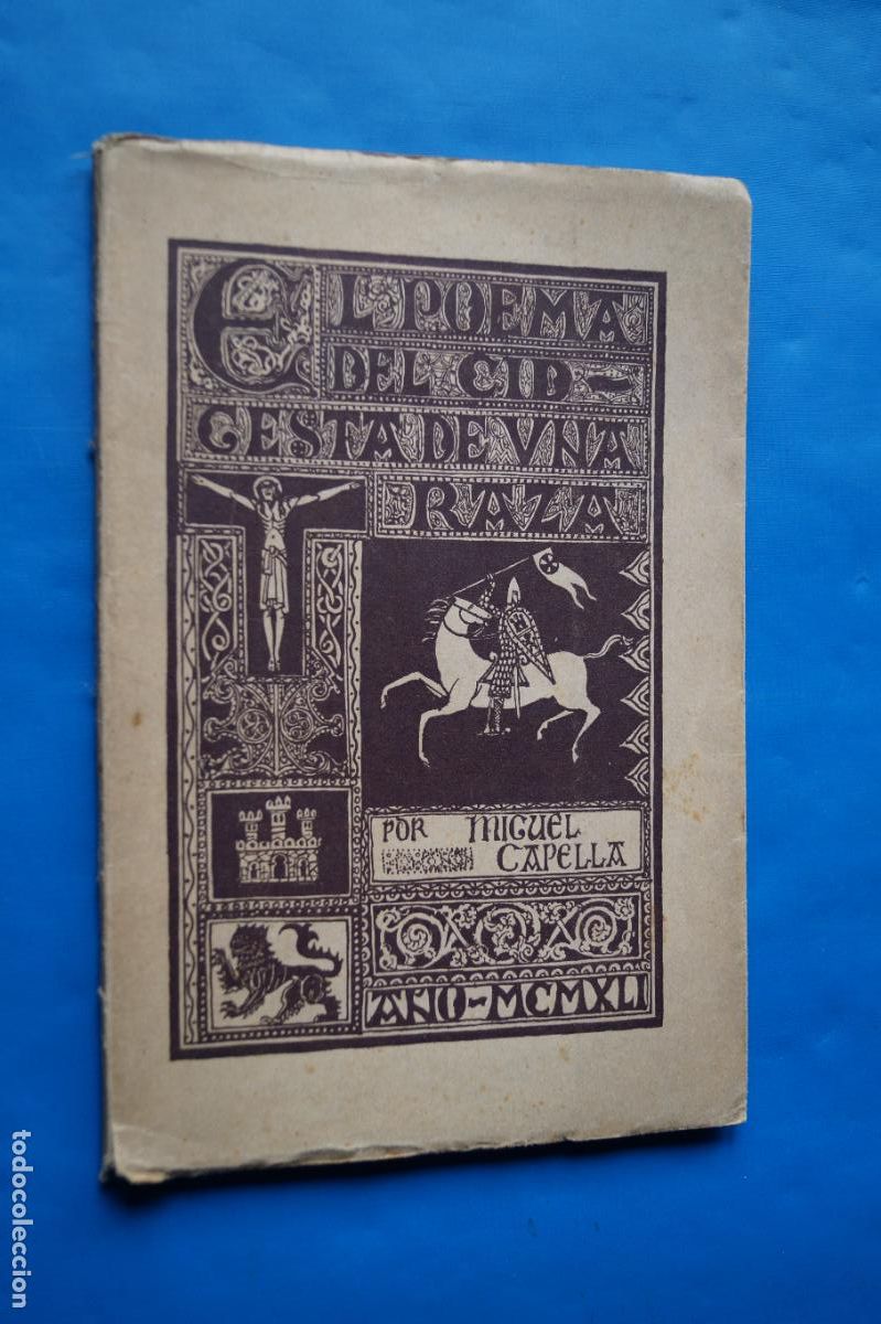 Libros antiguos: EL POEMA DEL CID. GESTA DE UNA RAZA. MIGUEL CAPELLA.