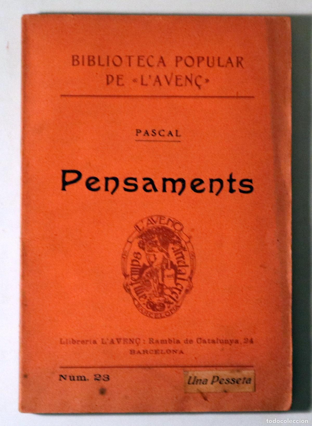 Libros antiguos: PASCAL - PENSAMENTS - Barcelona 1904 - 1&ordf; edici&oacute; en catal&agrave;